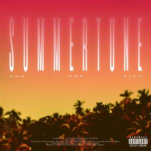 Summertune (feat. Kish & DNA)