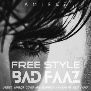 Bad Faaz (Free Style)