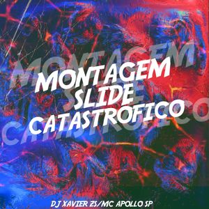 Montagem Slide Catástrofico