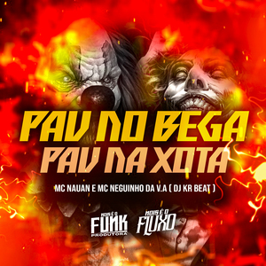 Pau no Bega Pau na Xota