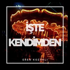 İşte Kendimden