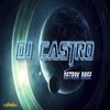 DJ CASTRO - Ostrak Base