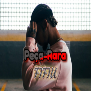 PEÇA RARA