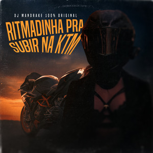 Ritmadinha pra Subir na Ktm