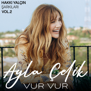 Vur Vur (Hakkı Yalçın Şarkıları, Vol. 1)