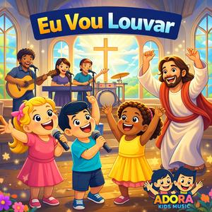 Eu Vou Louvar