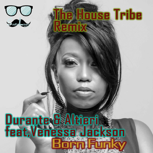 Born Funky (The House Tribe Remix)