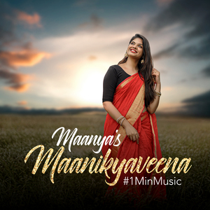 Maanya's Maanikyaveena - 1 Min Music