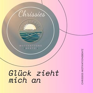 Glück zieht mich an