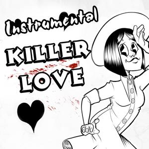 Killer Love (Instrumental)