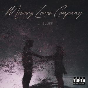 Misery Loves Company