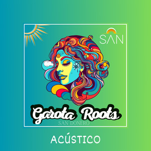 Garota Roots (Acústico)