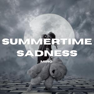 Summertime Sadness