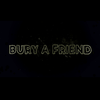 姊妹兄 - bury a friend