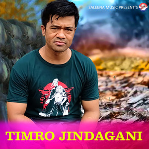Timro Jindagani