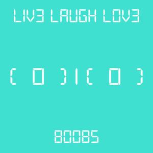 LIV3 LAUGH L0V3