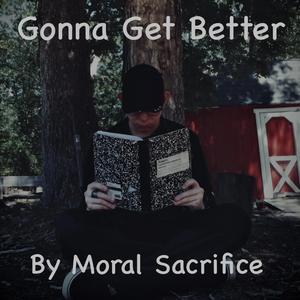 Gonna Get Better
