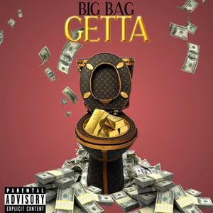 Big Bag Getta (feat. DBG Quan & IamLouRose)