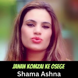 Janan Komzai Ke Osege