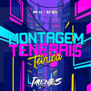 MONTAGEM TENEBRIS TEÓRICA