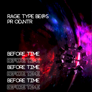 [free] Rage Type Beat Before Time
