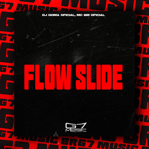 Flow Slide