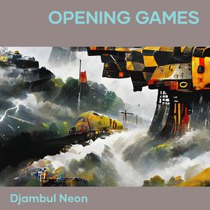 Opening Games