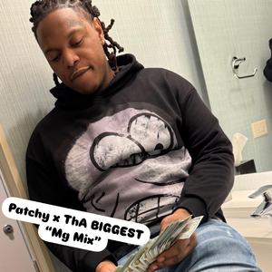 Patchy THA BIGGEST "MG3 Mix'