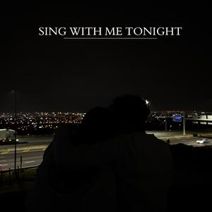 Sing With Me Tonight