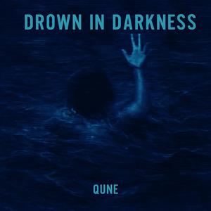 DROWN IN DARKNESS