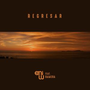 Regresar (feat. ramera)