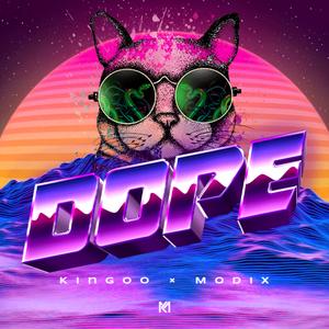 Dope (feat. Modix)