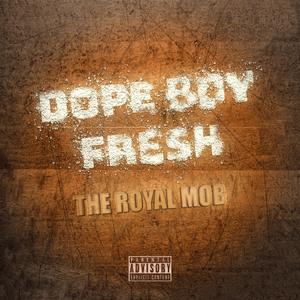 Dope Boy Fresh