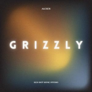 GRIZZLY
