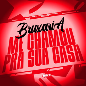 Bruxaria Me Chamou Pra Sua Casa