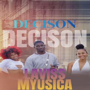 Laviss Myusica - Decison