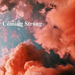 Coming Strong