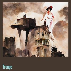 Troupe