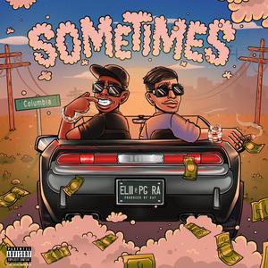 Sometimes (feat. PG RA)