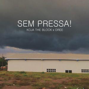 Sem Pressa!