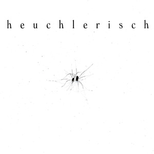 HEUCHLERISCH