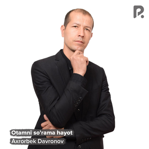Otamni so'rama hayot