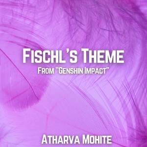 Fischl's Theme (From "Genshin Impact")