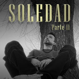 Soledad Pt. 2