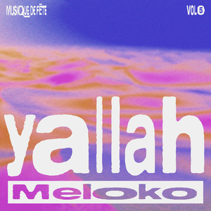 Yallah (Musique de Fëte, Vol. 5)
