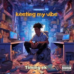 Keeting my vibe