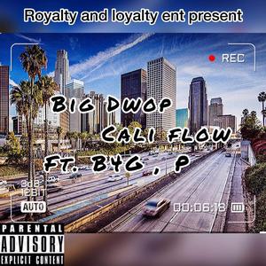 Cali flow (feat. B4G & P)
