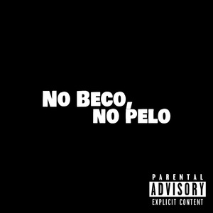 No Beco, no Pelo