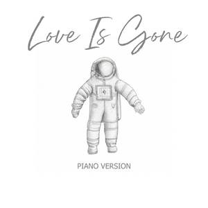 Love Is Gone (Piano Instrumental Version)