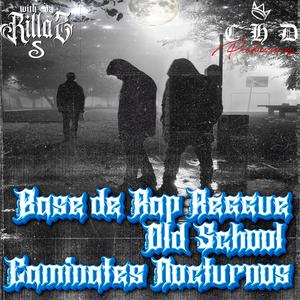 Caminates Nocturnos (Base de Rap Reggue Old School )